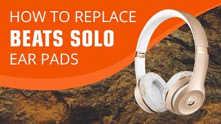 How To Replace Your Beats By Dre Solo 2  3 Ear Pads Wireless [upl. by Nevi]