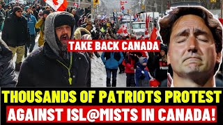 Canadas Immigration Crisis Thousands of Angry Patriots Gather to Protest Against Muslims in CANADA [upl. by Munshi]