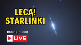 Kosmiczny pociąg Starlink nad Polską  Nocne Niebo live [upl. by Griffie362]