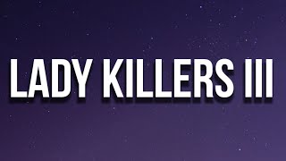 GEazy  Lady Killers III Lyrics [upl. by Ativahs]