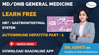 HBT Gastrointestinal System  Autoimmune Hepatitis Part 1  MD DNB General Medicine  Raaonline [upl. by Ahsinaj]