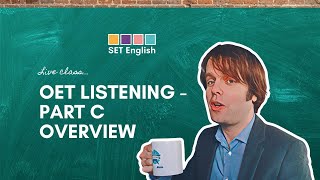 OET Listening  Part C Overview [upl. by Assital]