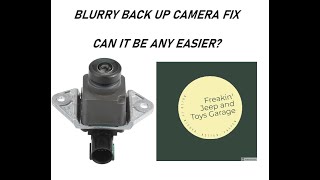 BLURRY BACK UP CAMERA FIX 2014 JEEP GRAND CHEROKEE [upl. by Airamasor]