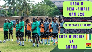 Demifinale UFOA B  Ghana vs Côte dIvoire  Qui ira en finale [upl. by Burley465]