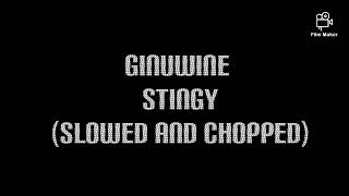 Ginuwine  Stingy Slowed and Chopped [upl. by Honan903]