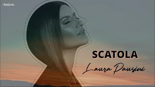 SCATOLA  Laura Pausini LyricsTesto [upl. by Eydie578]