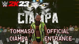 WWE 2K23 Tommaso Ciampa Full Official Entrance [upl. by Clite393]