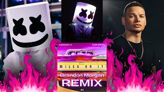 MARVELOUS REMIX Marshmello x Kane Brown  Miles On It Brandon Morgan Remix [upl. by Otsirc]