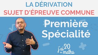 Sujet dépreuve commune  La dérivation  Première Spécialité [upl. by Sanalda]