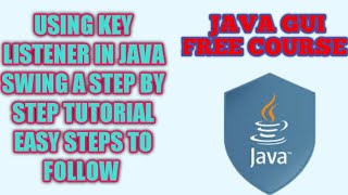 Java KeyListener  How to add Key Listener in Java  Adding KeyListener in Java Swing  Java GUI [upl. by Siloa]