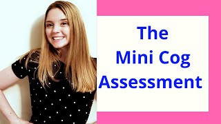 THE MINI COG ASSESSMENT [upl. by Alphonsine138]