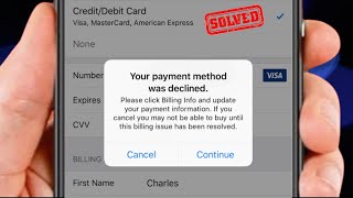 Your Payment Method Was Declined Update It or Provide A New Payment Method and Try Again  iOS 18 [upl. by Heid]