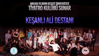 Keşanlı Ali Destanı  AYBÜ Tiyatro Kulübü 15052018 [upl. by Alyhs163]