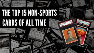 The Top 15 NonSports Cards [upl. by Latsyrd]