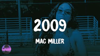 Mac Miller  2009 lyrics [upl. by Leasia]