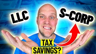 LLC vs S Corporation Calculating Tax Savings w SCorp [upl. by Odessa]