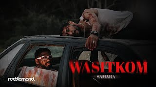 Samara  Wasitkom Official Music Video [upl. by Bobine844]