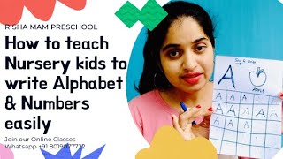 How to teach Nursery Kids to write Alphabet and Numbers Fastly amp Easily  Risha Mam Preschool [upl. by Eta]