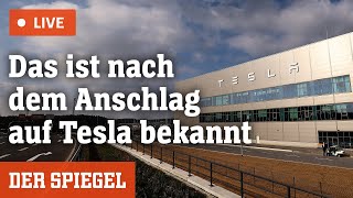 Livestream Was ist zum Anschlag auf Tesla bekannt  DER SPIEGEL [upl. by Rucker]