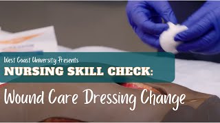 Nursing Skill Check Wound Care Dressing Change [upl. by Klos]