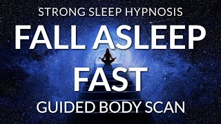 Sleep Meditation Guided Body Scan Progressive Relaxation Hypnosis to Fall Asleep Fast Very Strong [upl. by Germana]