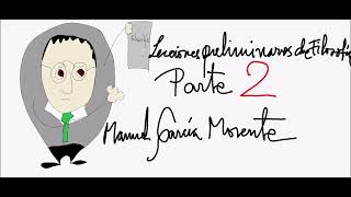 Manuel García Morente Lecciones preliminares de filosofía Parte 2 Audiolibro en español latino [upl. by Wash]