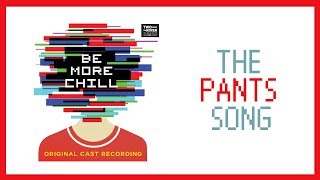 The Pants Song — Be More Chill Lyric Video OCR [upl. by Snider177]