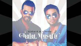 Nishard M x Neval Chatelal  Chalat Musafir 2016 [upl. by Carrillo]