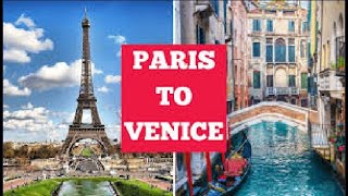 Paris to Venice [upl. by Erdua]