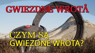 Czym są Gwiezdne Wrota [upl. by Anton]