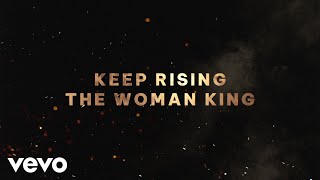 Jessy Wilson  Keep Rising Official Lyric Video  The Woman King ft Angélique Kidjo [upl. by Norry]