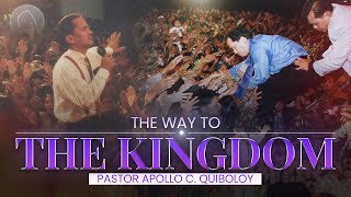 ACQ CLASSICS The Way to the Kingdom • Pastor Apollo C Quiboloy [upl. by Pressey]