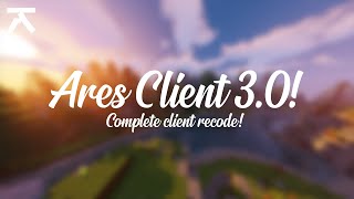 Ares Client Ares 30 Complete Recode [upl. by Herzberg]