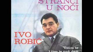 Ivo Robić  Stranci u noći Strangers in the Night [upl. by Watters179]