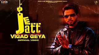 Je Jatt Vigad Geya Official Video Arjan Dhillon  Latest Punjabi Songs 2024 [upl. by Ainav]