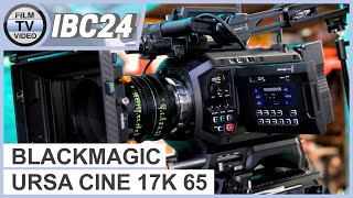 IBC24 Blackmagic Ursa Cine 17K 65 [upl. by Yelad71]