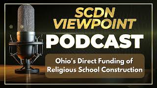 Ohios Direct Funding of Religious School Construction [upl. by Dnumde124]