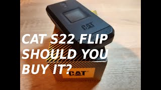 CAT S22 FLIP review  Should you buy it [upl. by Chadwick]