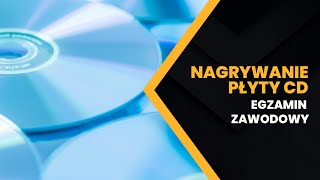 Egzamin zawodowy — Nagrywanie Płyty CD — Windows 10 [upl. by Lamberto977]