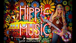 Hippie Music  PEACE FOR ALL   Guitar instrumental version [upl. by Fitzpatrick]