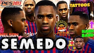 NEW ▶ Nelson Semedo ✪ Face ampTattoo PES 2013✪ BY ZORRAZ [upl. by Forta]