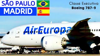 SAO PAULO🇧🇷 x 🇪🇸 MADRID  BUSINESS CLASS DO 7879 DA AIR EUROPA  FLIGHT REPORT [upl. by Weight]