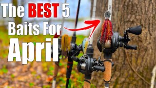 The BEST 5 Baits To Use For April Bass Fishing [upl. by Enileve]