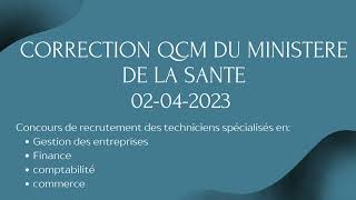 Correction qcm du concours des techniciens de 3ème grade du ministère de la santé  avril 2023 [upl. by Wilmer]