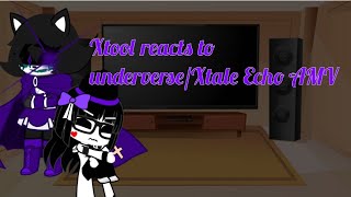 Xtool reacts to underverseXtale Echo AMV undertale Au [upl. by Aidni]