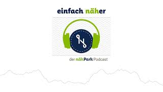 75 Birgit und die Janome DC 6030  einfach näher – der nähPark Podcast [upl. by Niliram948]