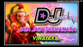 Jaya Jaya Subhakara Vinayaka Dj Song Telugu dj nazeer smiley  Vinayaka Chavithi latest DJSongs [upl. by Omer530]