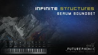 Infinite Structures Serum Soundset [upl. by Pedersen]