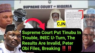 Supreme Court Put Tinubu In Trouble INEC UTurn The Results Are Invalid Peter Obi Files [upl. by Nyltak]