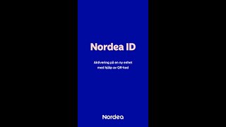 Aktivering av appen Nordea ID med QRkod  Nordea Pankki [upl. by Lark]